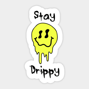 'Stay Drippy' Yellow smiley face Sticker